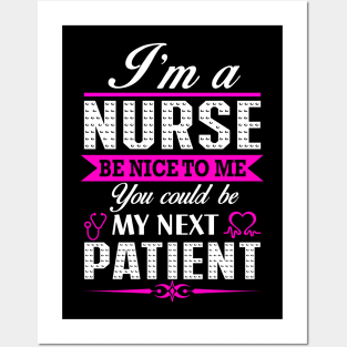 I'M A Nurse Funny Gift Posters and Art